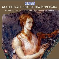 Madrigali per Laura Peperara