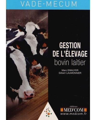 Vademecum de gestion de l'élevage bovin laitier