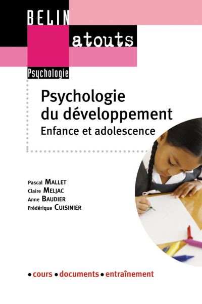 Psychologie Du Développement Enfance Et Adolescence Broché Pascal Mallet Claire Meljac 