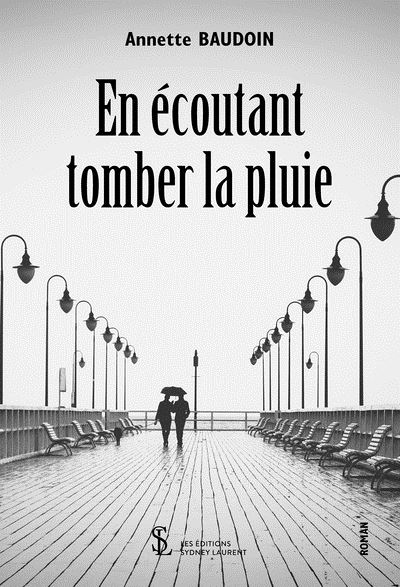 En écoutant tomber la pluie