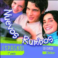 Nuevos Rumbos 1re année LV2 - CD audio classe