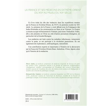 La France et ses médecins en extrême-orient du XVIe au milieu du XXe siècle