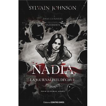 Nadia, la journaliste déchue