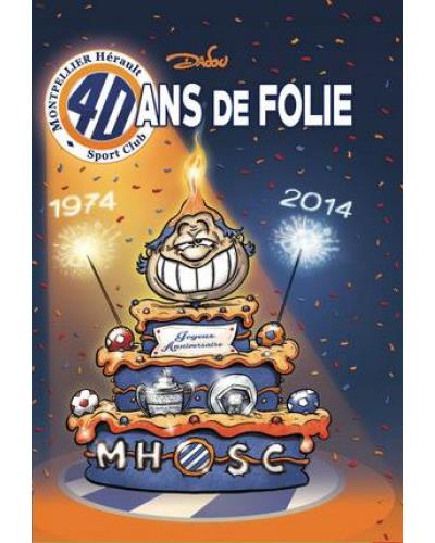 40 ans de folie