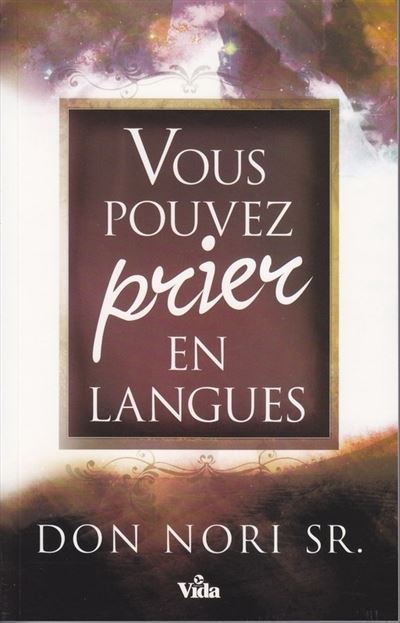 Vous pouvez prier en langues -  Don Nori Sr. - broché