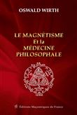 Le magnétisme et la médecine philosophale
