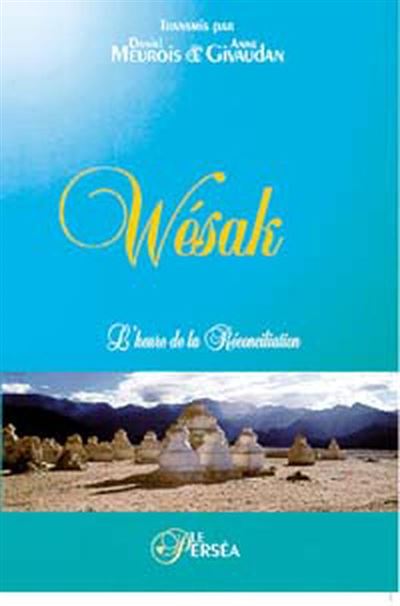 Wésak l'heure de la reconciliation