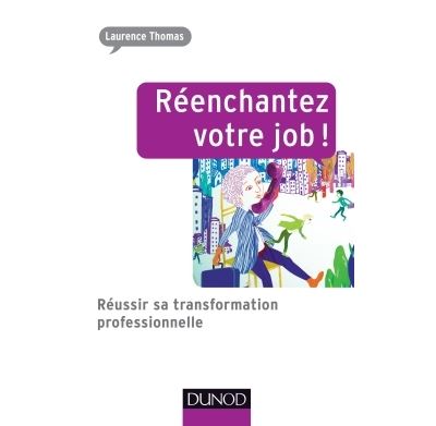 Réenchantez votre job !