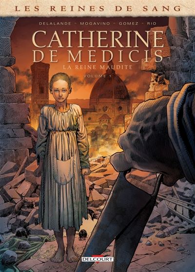 Reines de sang - Catherine de Médicis, la Reine maudite