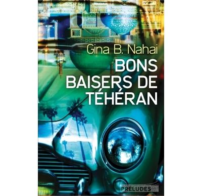 Bons baisers de Téhéran