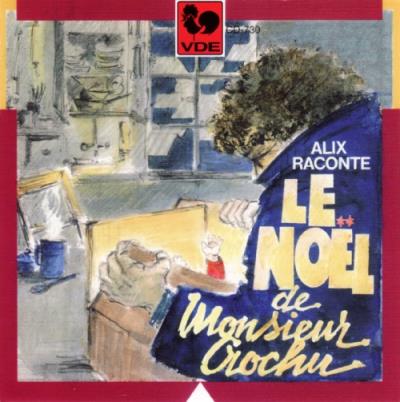 Raconte le Noël de Monsieur Crochu