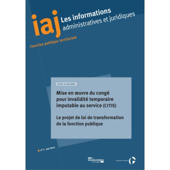 Mise en oeuvre du congé pour invalidité temporaire imputable au service