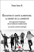 Éducation et santé alimentaire, le secret de la longévité