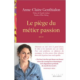 Le piège du métier passion