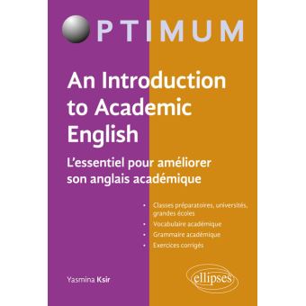 An Introduction to Academic English - L'essentiel pour améliorer son anglais académique