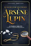Le Grand livre des énigmes Arsène Lupin