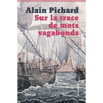 Sur la trace de mots vagabonds