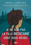 Je ne suis pas la fille mexicaine dont vous rêviez (broché)