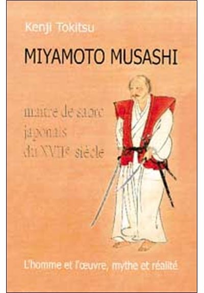 Miyamoto Musashi maître de sabre japonais du XVIIème siècle