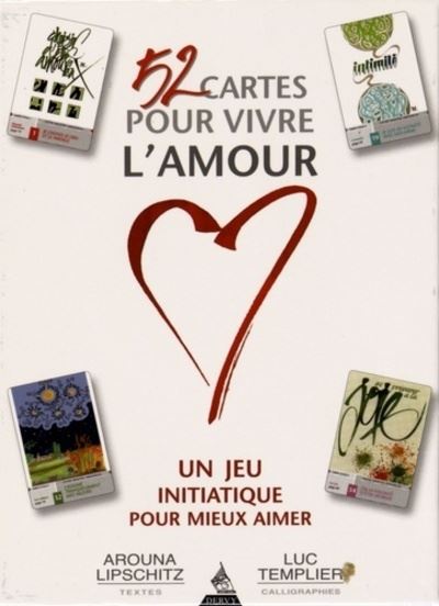 52 cartes pour vivre l'amour, un voyage initiatique pour mieux...