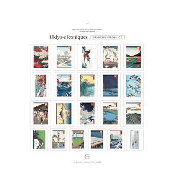 Utagawa Hiroshige - Ukiyo-e iconiques
