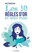 Les 10 règles d'or du bien vivre