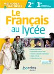 Le Français au lycée Méthodes et Pratiques 2de-1re 2019 Manuel