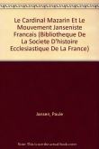 Le cardinal Mazarin et le mouvement janséniste francais