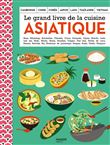 Le grand livre de la cuisine asiatique