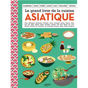 Le grand livre de la cuisine asiatique - cartonné - Collectif