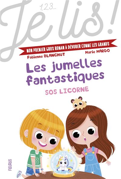 Les jumelles fantastiques - SOS licorne - Fabienne Blanchut - broché