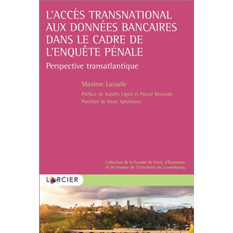L'accès transnational aux données bancaires dans le cadre de l'enquête pénale