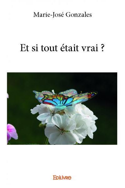 Et si tout était vrai ?
