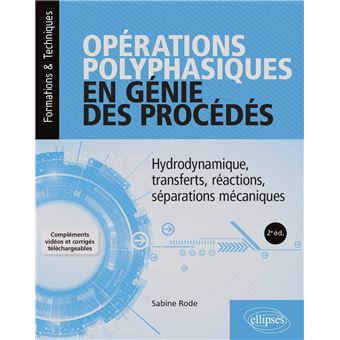 Opérations polyphasiques en génie des procédés