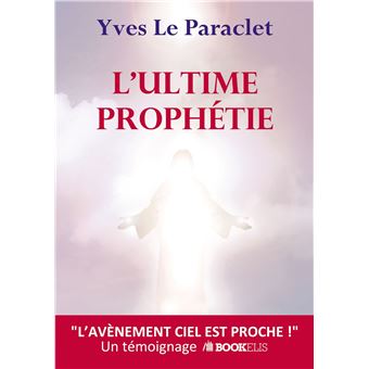 L'ultime prophétie