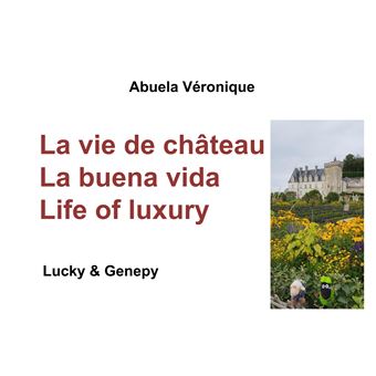 La vie de château