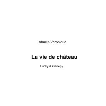 La vie de château
