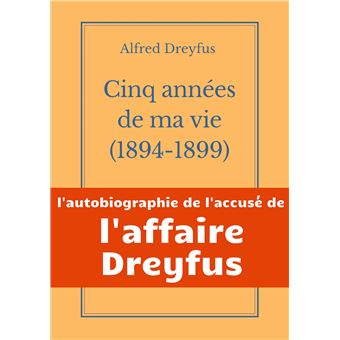 Cinq années de ma vie, 1894-1899