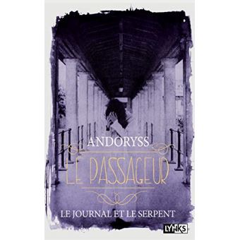 Le Passageur - tome 2 Le Journal et le Serpent