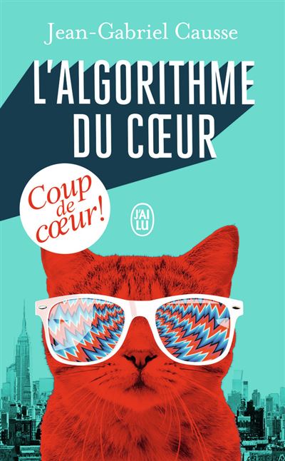 L'algorithme du coeur - Jean-Gabriel Causse - Poche