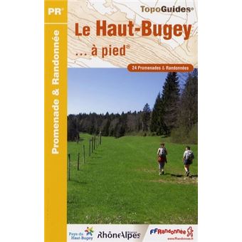 Haut Bugey a Pied Le Sud Du Jura Vers Belley 24 Prom and Rand - Ffr.P011 - Paperback - 2007 - 1