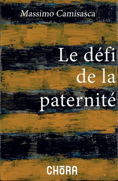 Le defi de la paternite - Massimo Camisasca - broché