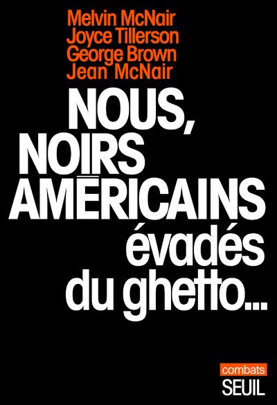 Nous, Noirs américains évadés du ghetto