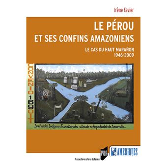 Le Pérou et ses confins amazoniens