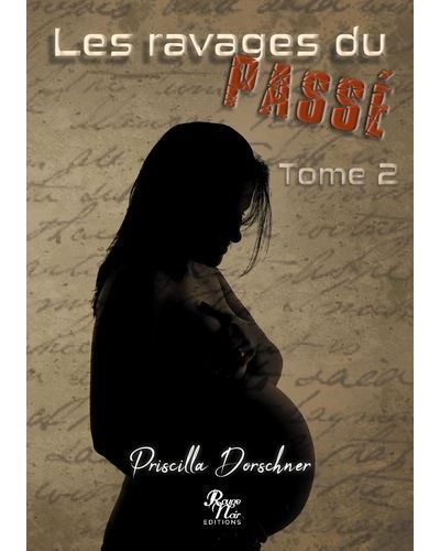 Les ravages du passé ... Tome 2