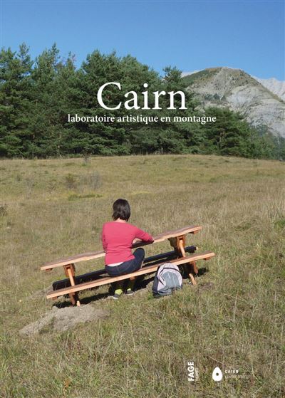 CAIRN - laboratoire artistique en montagne - Laurent Charbonnier - relié