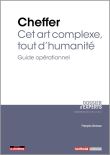 Cheffer : cet art complexe, tout d’humanité