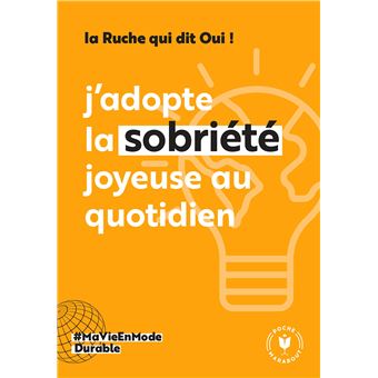 J'adopte la sobriété joyeuse au quotidien