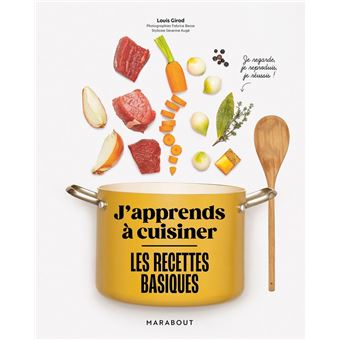 J'apprends à cuisiner - Les recettes basiques - 1