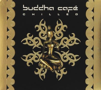 Buddha cafe chilled